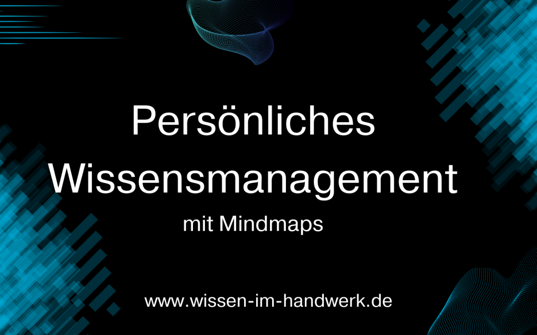 Wissensmanagement mit Mindmaps